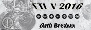 ETL_2016_Banner_02_Oath_Breaker_zpsj7yw4