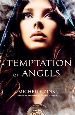 A TEMPTATION OF ANGELS BY MICHELLE ZINK
