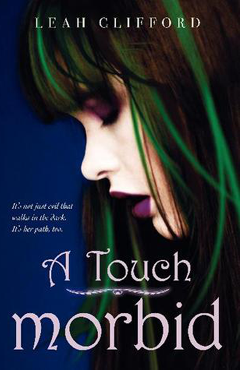 A TOUCH MORBID BY LEAH CLIFFORD