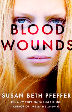 BLOOD WOUNDS BY SUSAN BETH PFEFFER