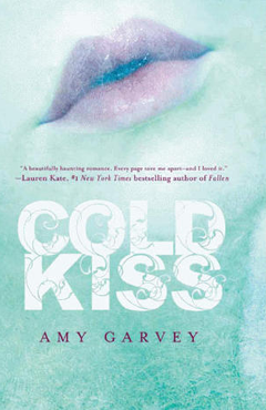 COLD KISS BY AMY GARVEY