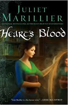 HEART'S BLOOD BY JULIET MARILLIER