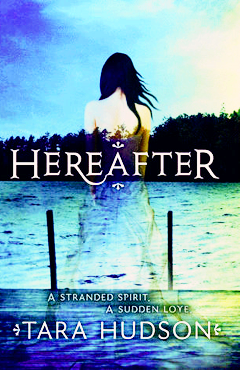 HEREAFTER BY TARA HUDSON