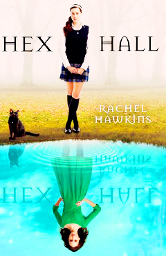 HEX HALL BY RACHEL HAWKINS