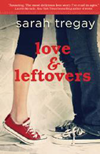 LOVE & LEFTOVERS BY SARAH TREGAY