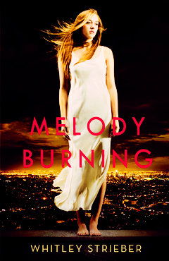 MELODY BURNING BY WHITLEY STRIEBER