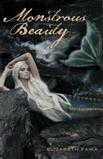 MONSTROUS BEAUTY BY ELIZABETH FAMA