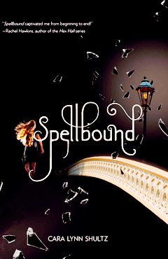 SPELLBOUND BY CARA LYNN SHULTZ