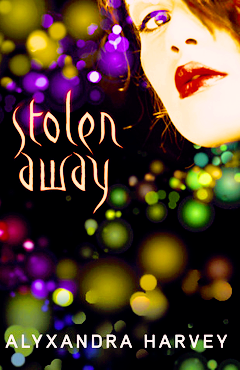 STOLEN AWAY BY ALYXANDRA HARVEY