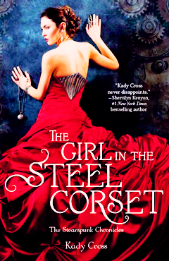 THE GIRL IN THE STEEL CORSET BY KADY CROSS