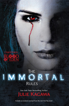 THE IMMORTAL RULES (BLOOD OF EDEN #1) BY JULIE KAGAWA
