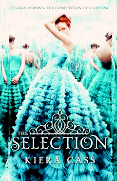 THE SELECTION BY KIERA CASS