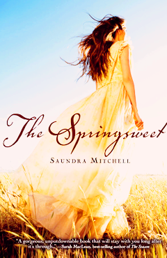 THE SPRINGSWEET BY SAUNDRA MITCHELL