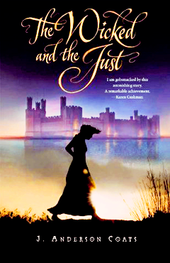 THE WICKED AND THE JUST BY J. ANDERSON COATS