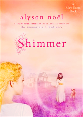 Shimmer by Alyson Noel