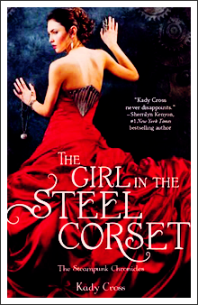 THE GIRL IN THE STEEL CORSET BY KADY CROSS