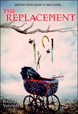 The Replacement by Brenna Yovanoff