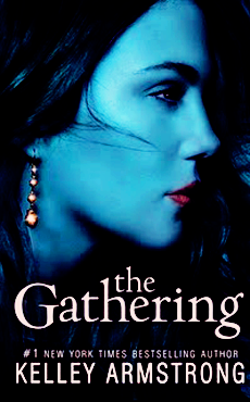 THE GATHERING BY KELLEY ARMSTRONG