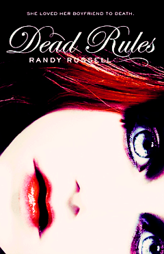 DEAD RULES BY RANDY RUSSELL