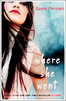 WHERE SHE WENT BY GAYLE FORMAN