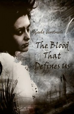 THE BLOOD THAT DEFINES US BY MAJANKA VERSTRAETE