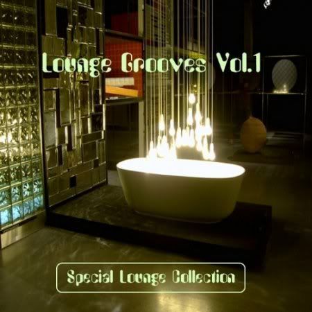 VA-Lounge Grooves Vol 1 (Special Lounge Collection) (2010) [UD]